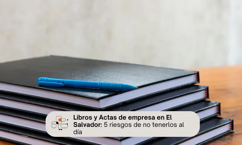 Libros y Actas de empresa en El Salvador